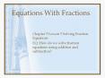 Equations With Fractions PowerPoint PPT Presentation