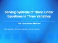 Solving%20Systems%20of%20Three%20Linear%20Equations%20in%20Three%20Variables PowerPoint PPT Presentation