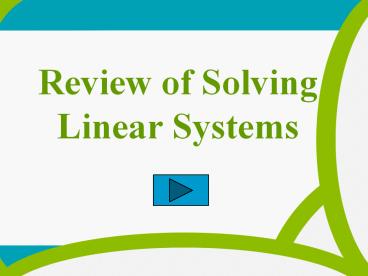 Review of Solving Linear Systems