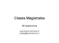 Clases Magistrales PowerPoint PPT Presentation