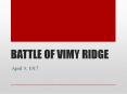 BATTLE OF VIMY RIDGE PowerPoint PPT Presentation