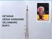GETARAN GERAK HARMONIK GELOMBANG BUNYI