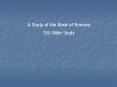 A Study of the Book of Romans PowerPoint PPT Presentation
