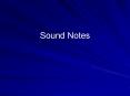 Sound Notes PowerPoint PPT Presentation