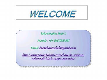 How to Remove Witchcraft Black Magic and Why +91-8107819081