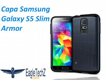 Capa Samsung Galaxy S5 Slim Armor