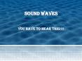Sound Waves PowerPoint PPT Presentation
