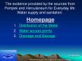 The evidence provided by the sources from Pompeii and Herculaneum for Everyday life: Water supply and sanitation. PowerPoint PPT Presentation