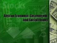 African Economic, Government, and Social Issues