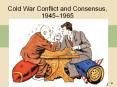 Cold War Conflict and Consensus, 1945 PowerPoint PPT Presentation
