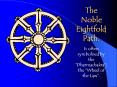 The Noble Eightfold Path. PowerPoint PPT Presentation