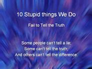 10%20Stupid%20things%20We%20Do