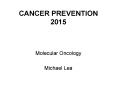 CANCER PREVENTION 2015 PowerPoint PPT Presentation