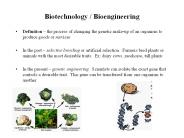 Biotechnology / Bioengineering