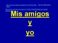 Mis amigos y PowerPoint PPT Presentation