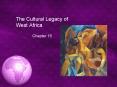 The Cultural Legacy of West Africa PowerPoint PPT Presentation