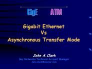Gigabit%20Ethernet%20Vs%20Asynchronous%20Transfer%20Mode