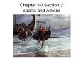 Chapter 10 Section 2 Sparta and Athens PowerPoint PPT Presentation