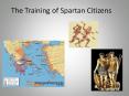 The Training of Spartan Citizens PowerPoint PPT Presentation
