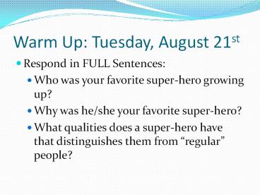 Warm Up: Tuesday, August 21st