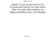 Speak, O Lord