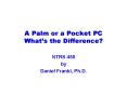 A Palm or a Pocket PC What PowerPoint PPT Presentation