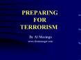 PREPARING FOR   TERRORISM PowerPoint PPT Presentation