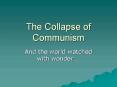 The Collapse of Communism PowerPoint PPT Presentation