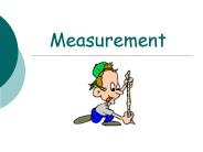 Measurement
