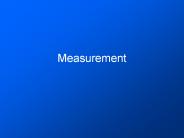 Measurement