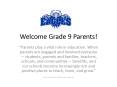 Welcome Grade 9 Parents! PowerPoint PPT Presentation