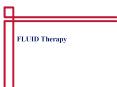 FLUID Therapy PowerPoint PPT Presentation