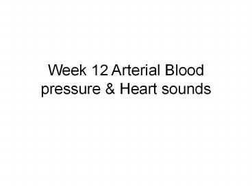 Week 12 Arterial Blood pressure