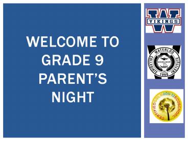 Welcome to Grade 9 Parent
