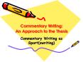 Commentary Writing: An Approach to the Thesis PowerPoint PPT Presentation