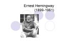 Ernest Hemingway (1899-1961) PowerPoint PPT Presentation