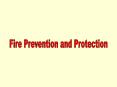 Fire%20Prevention%20and%20Protection PowerPoint PPT Presentation
