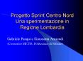 Progetto Sprint Centro Nord Una sperimentazione in Regione Lombardia PowerPoint PPT Presentation