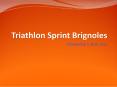 Triathlon Sprint Brignoles PowerPoint PPT Presentation