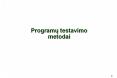 Programu testavimo metodai PowerPoint PPT Presentation