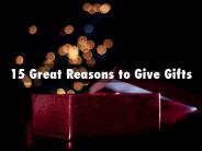15 Reasons to Give Gifts