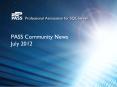 PASS Community News  July 2012 PowerPoint PPT Presentation