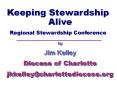 Keeping Stewardship Alive PowerPoint PPT Presentation
