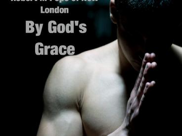 Robert M Pope of New London_ By God's Grace