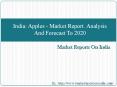 India: Apples - Market Report. Analysis And Forecast To 2020 PowerPoint PPT Presentation