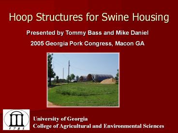 Hoop Structures for Swine Housing