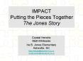 IMPACT Putting the Pieces Together The Jones Story PowerPoint PPT Presentation