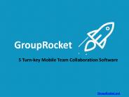 5 Turn Key Mobile Team Collaboration Software