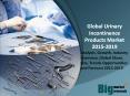 2015 Urinary Incontinence Products Market -  Size, Trends, Growth & Forecast to 2019 PowerPoint PPT Presentation