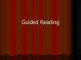 Guided Reading PowerPoint PPT Presentation
